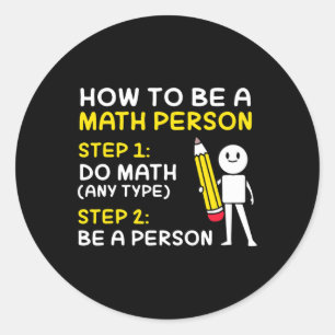 Joke, wie man eine mathematische Person glücklich Runder Aufkleber