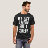 Joker My Life Is Nothing But A Comedy T-Shirt (Vorne ganz)