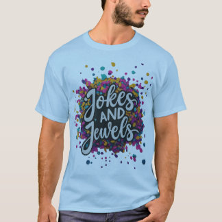 "Jokes and Jewels" mehrfarbiges Tshirt