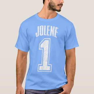 Jolene Supporter Number 1 Biggest Fan T-Shirt