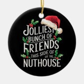 Jolest Bunch Freunde Weihnachten passt sarkastisch Keramik Ornament (Vorne)