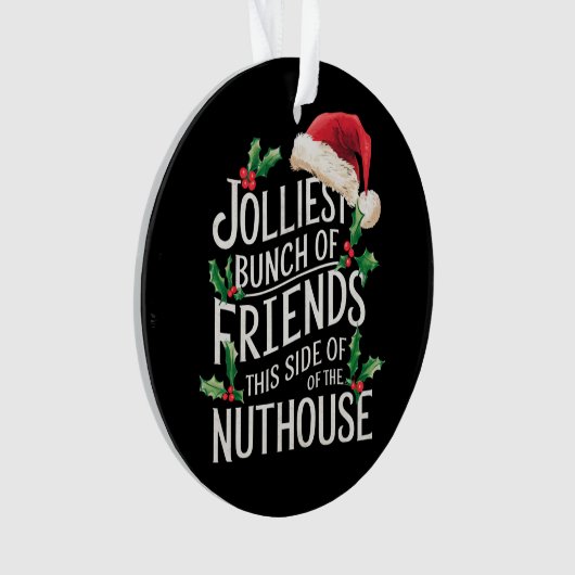 Jolest Bunch Freunde Weihnachten passt sarkastisch Ornament (Vorderseite)