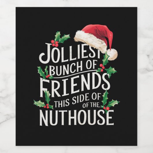 Jolest Bunch Freunde Weihnachten passt sarkastisch Weinetikett (Einzelnes Label)