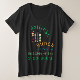 Jolest Bunch of Teachers Schoolhouse Große Größe T-Shirt