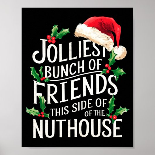 Jolliest Bunch Of Friends Xmas Matching Sarcastic Poster (Vorne)