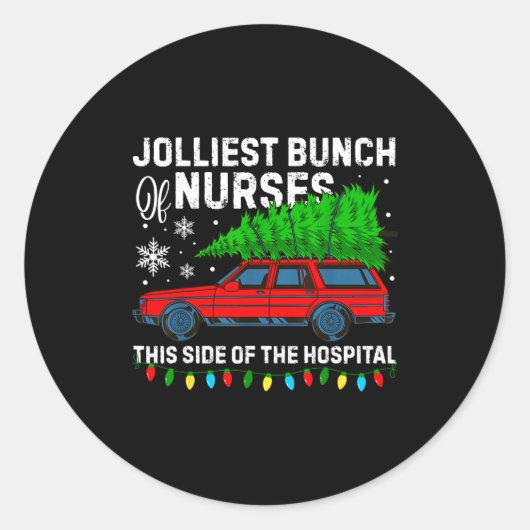 Jolliest Bunch Of Nurses This Side Of The Hostal C Runder Aufkleber (Vorderseite)
