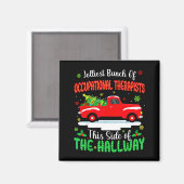 Jolliest Bunch Of Occupational Therapists Funny Ch Magnet (Vorderseite/Rückseite)