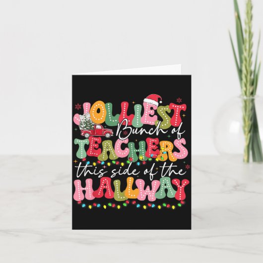 Jolliest Bunch Of Teacher This Side Of The Hallway Karte (Vorderseite)