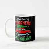 Jolliest Bunch Of Teachers This Side Of The Hallwa Kaffeetasse (Links)