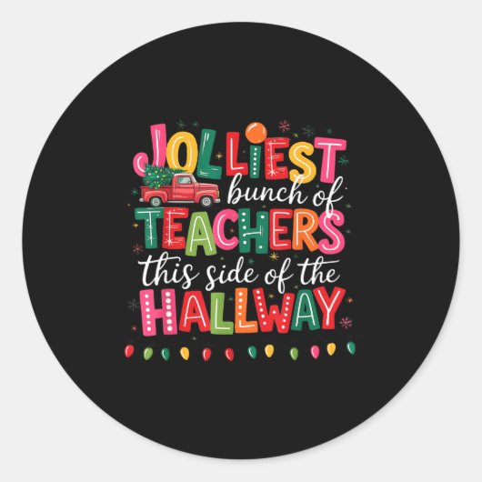 Jolliest Bunch Of Teachers This Side Of The Hallwa Runder Aufkleber (Vorderseite)