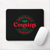 Jolliest Cousins This Side Of The Matching Family Mousepad (Mit Mouse)