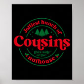 Jolliest Cousins This Side Of The Matching Family Poster (Vorne)