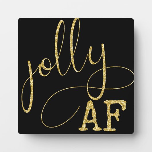 Jolly AF Black and Gold Funny Christmas Sign Fotoplatte (Vorderseite)