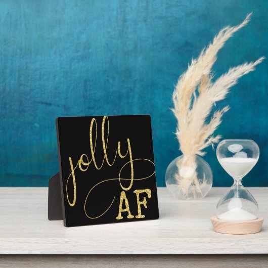 Jolly AF Black and Gold Funny Christmas Sign Fotoplatte (InSitu)