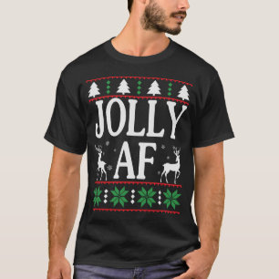 Jolly AF Cool Sassy Christmas Sweater T-Shirt
