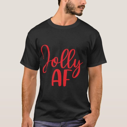 Jolly AF Funny Christmas Matching T-Shirt (Vorderseite)