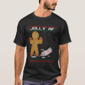 Jolly Af Gingerbread Man Body Builder Ugly Christm T-Shirt (Vorderseite)