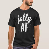 Jolly Af T-Shirt (Vorderseite)