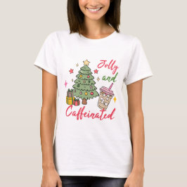 Jolly and Caffeinated Christmas T-Shirt