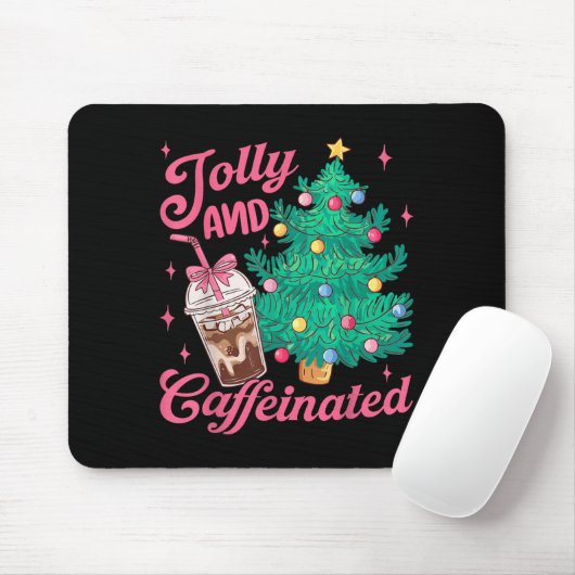Jolly And Caffeinated Tis The Season Coffee Lover Mousepad (Mit Mouse)