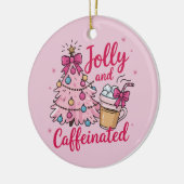 Jolly & Caffeinated Cofee Christmas Retro Trendy Keramik Ornament (Links)
