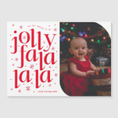 Jolly Fa La La La La Whimsical Foto Holiday Card Magneteinladung (Vorderseite)