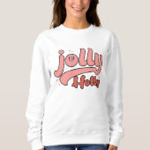 Jolly heilige Weihnachten Sweatshirt (Vorderseite)