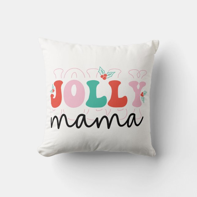 Jolly Mama Ho Ho Ho Ho Christmas Throw Klolow Kissen (Vorderseite)