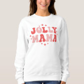 Jolly Mama Holiday Weihnachten Sweatshirt (Vorderseite)