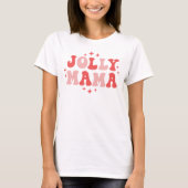 Jolly Mama Holiday Weihnachten T-Shirt (Vorderseite)