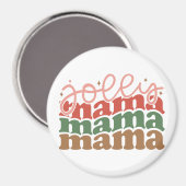 Jolly Mama Retro Groovy Weihnachtsferien Magnet (Vorderseite/Rückseite)