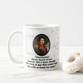 Jomini denkt, dass Clausewitz ein Verlierer ist Kaffeetasse