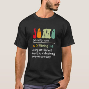 Jomo definiert Freude an Vermisster, lustiger Einf T-Shirt