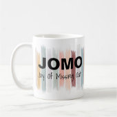 JOMO Freude an den vermissten heraus Kaffeetasse (Links)