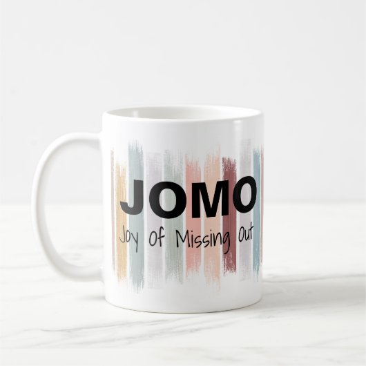 JOMO Freude an den vermissten heraus Kaffeetasse (Links)