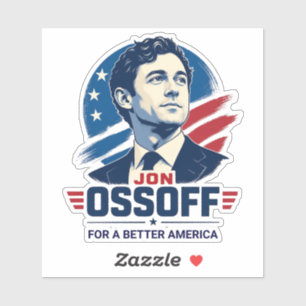 Jon Ossoff   Für ein besseres Amerika   Politik Aufkleber