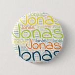 Jonas Button<br><div class="desc">Jonas. Zeigen und tragen Sie diesen beliebten schönen männlichen Vornamen, der als bunte Wortwolke aus horizontaler und vertikaler, kursiver Handschrift in verschiedenen Größen und bezaubernden frischen Farben entworfen wurde. Tragen Sie Ihren positiven amerikanischen Namen oder zeigen Sie der Welt, wen Sie Liebe oder Verehrung. Mit diesem Soft-Text-Kunstwerk zu vereinen ist...</div>