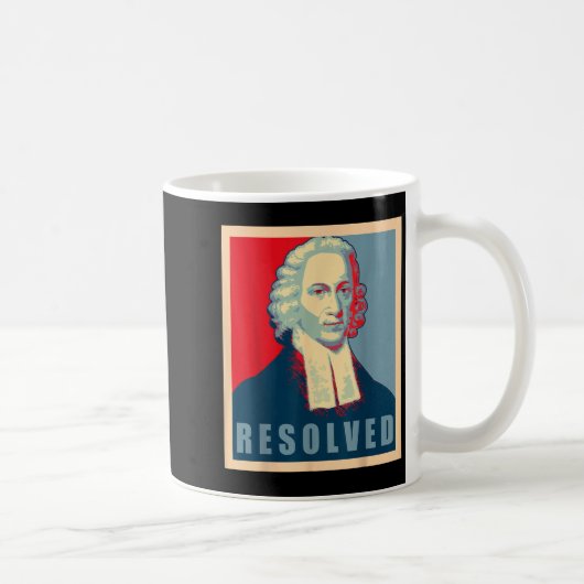 Jonathan Edwards Resolved Calvinist Reformed Kaffeetasse (Rechts)