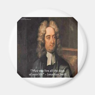 Jonathan Swift Lebe Leben Humor Zitat Magnet