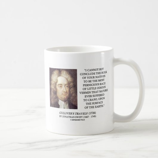 Jonathan Swift-Masse Eingeboren-abscheuliche Kaffeetasse (Rechts)