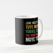 Jone Waste Yore Toye Monme Yorall Rediii Kaffeetasse (VorderseiteRechts)