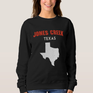 Jones Creek Texas USA Bundesstaat Amerika Reisen T Sweatshirt