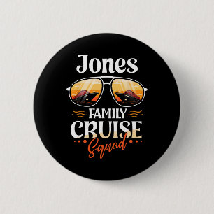 Jones Family Cruise Squad Personalisiert Jones Vac Button