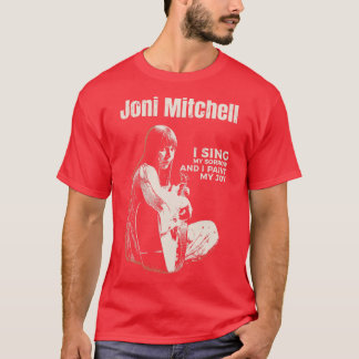 Joni Mitchell Zitat T-Shirt