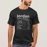 JORDAN Nutrition Funny Birthday Personalisiert Nam T-Shirt<br><div class="desc">Coole und niedliche Jordan Nutrition Facts Artwork ist ein perfektes Geschenk oder Geschenk für alle Männer,  die Sie zu überraschen gewollt. Ideal für sich selbst oder als Geschenk für Ihren Lieblingsjungen. Kaufen Sie das Design jetzt!</div>