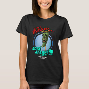 Jose Jalapeno auf einer kleinen grünen Bucht WI 20 T-Shirt