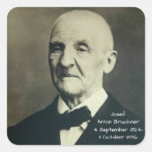 Josef Anton Bruckner Quadratischer Aufkleber (Vorderseite)