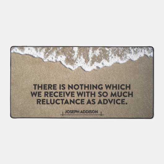 Joseph Addison Inspiration Zitat "Ratschläge" Schreibtischunterlage (Vorderseite)