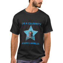 Joseph Carrilo - Ich bin ein Celebrity Tee Shirt