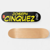 JOSEPH CINQUEZ Skateboard (Horizontal)